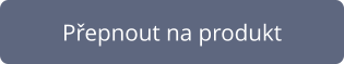 Přepnout na produkt
